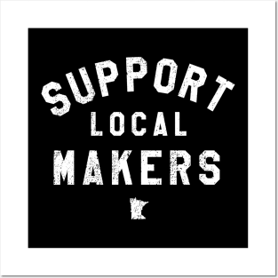 Support Local Makers Posters and Art